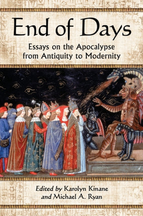 End of Days Essays on the Apocalypse from