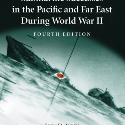 United States and Allied Submarine Successes in