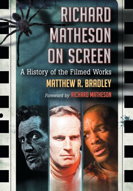 Richard Matheson on Screen A History of the