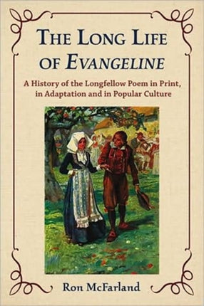 The Long Life of Evangeline