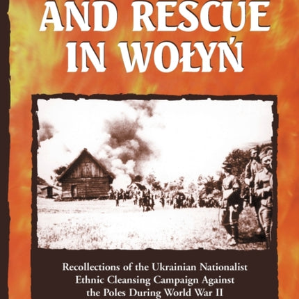 Genocide and Rescue in Wolyn Recollections of the
