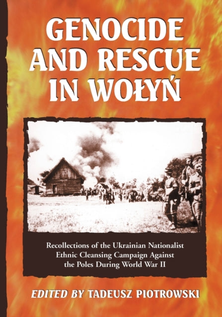 Genocide and Rescue in Wolyn Recollections of the