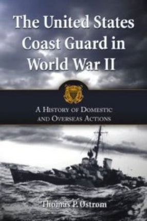 The United States Coast Guard in World War II A