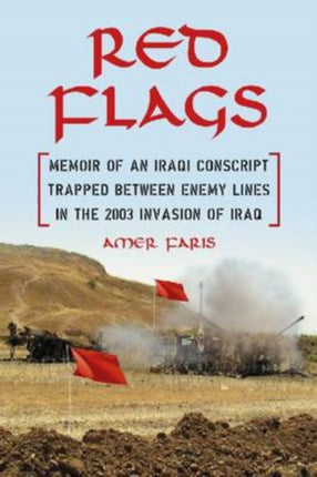 Red Flags Memoir of an Iraqi Conscript Trapped