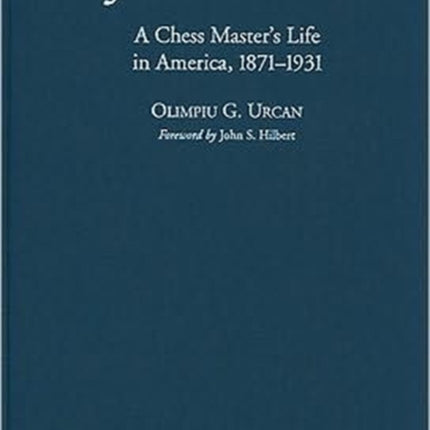 Julius Finn: A Chess Master's Life in America, 1871-1931