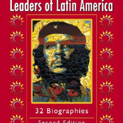 Liberators Patriots and Leaders of Latin America