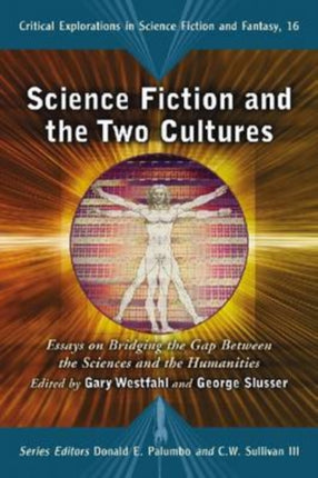 Science Fiction and the Two Cultures Essays on