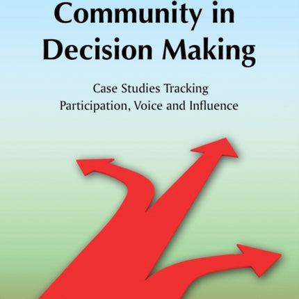 Engaging the Community in Decision Making Case
