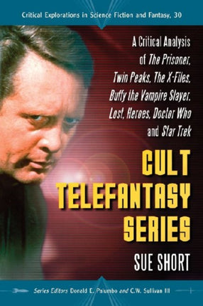 Cult Telefantasy Series A Critical Analysis of