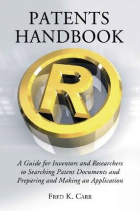 Patents Handbook A Guide for Inventors and