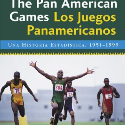 The Pan American Games  Los Juegos Panamericanos