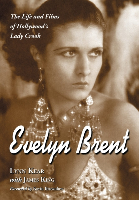 Evelyn Brent The Life and Films of Hollywoods