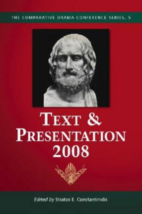 Text and Presentation 2008 Comparative Drama