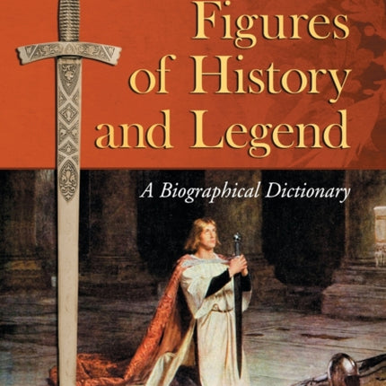 Arthurian Figures of History and Legend