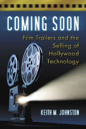 Coming Soon Film Trailers and the Selling of
