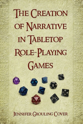 The Creation of Narrative in Tabletop Roleplaying