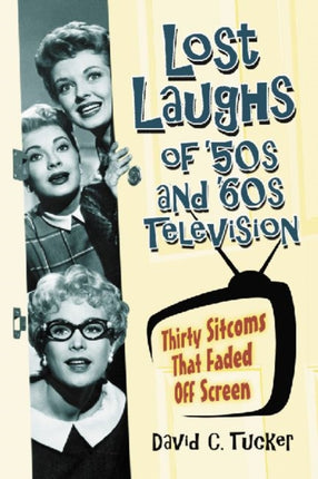 Lost Laughs of 50s and 60s Television Thirty