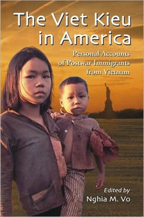 The Viet Kieu in America Personal Accounts of