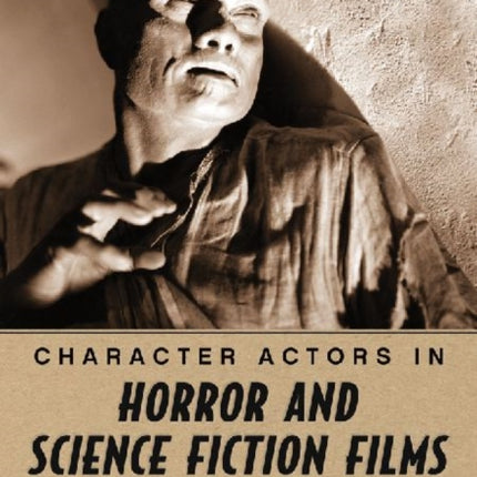 Character Actors in Horror and Science Fiction