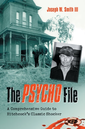 The Psycho File A Comprehensive Guide to