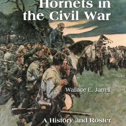 The Randolph Hornets in the Civil War A History