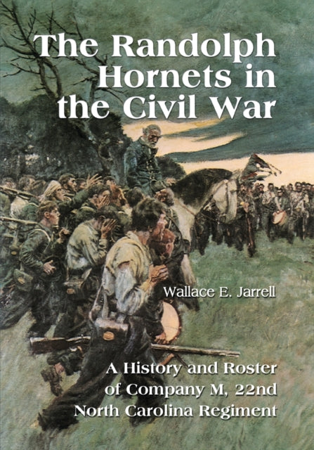 The Randolph Hornets in the Civil War A History