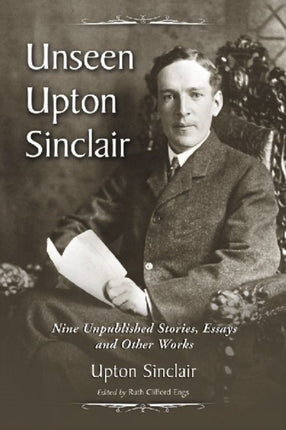 Unseen Upton Sinclair Nine Unpublished Stories
