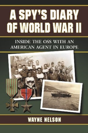A Spys Diary of World War II