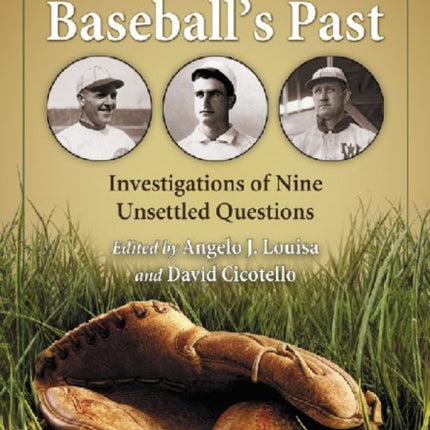 Mysteries from Baseballs Past