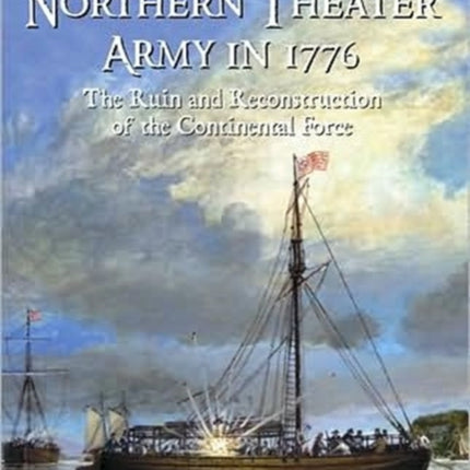 The American Northern Theater Army in 1776