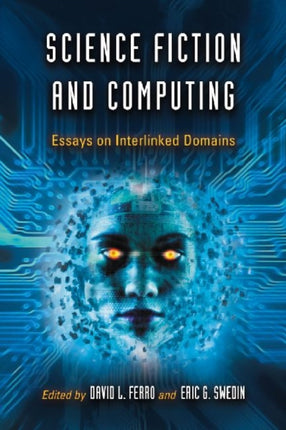 Science Fiction and Computing Essays on
