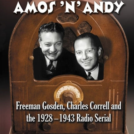 The Original Amos n Andy Freeman Gosden Charles