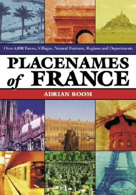 Placenames of France Over 4000 Towns Villages