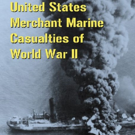 United States Merchant Marine Casualties of World