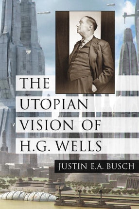 The Utopian Vision of HG Wells