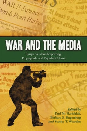 War and the Media Essays on News Reporting