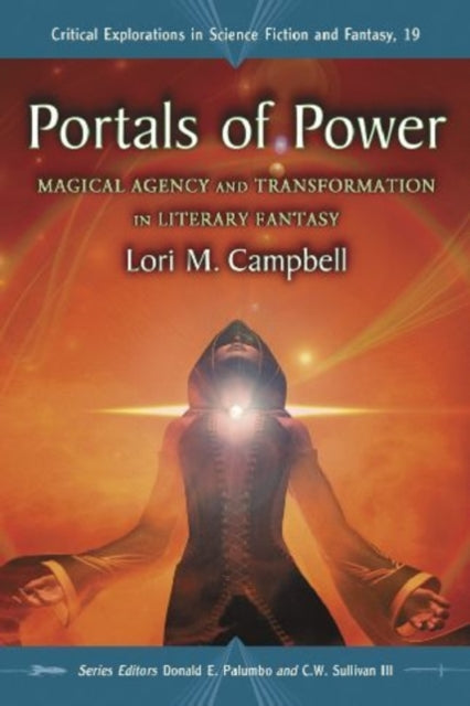 Portals of Power: Magical Agency and Transformation in Literary Fantasy