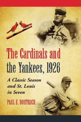 The Cardinals and the Yankees 1926