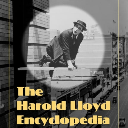 The Harold Lloyd Encyclopedia