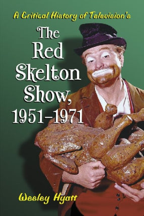 A Critical History of Televisions The Red Skelton
