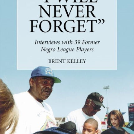 I Will Never Forget