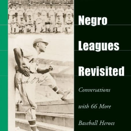 The Negro Leagues Revisited Conversations with 66