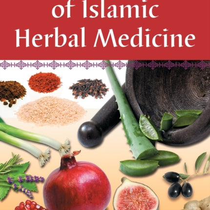 Encyclopedia of Islamic Herbal Medicine