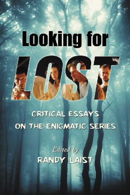 Looking for Lost Critical Essays on the Enigmatic
