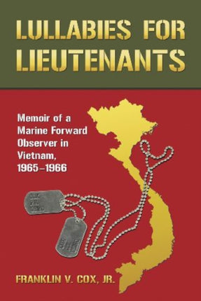 Lullabies for Lieutenants Memoir of a Marine