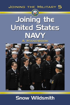 Joining the United States Navy A Handbook Joining
