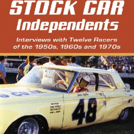 Declarations of Stock Car Independents