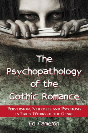 The Psychopathology of the Gothic Romance