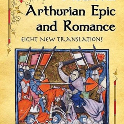 Medieval Arthurian Epic and Romance