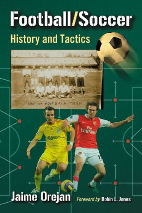 FootballSoccer History and Tactics